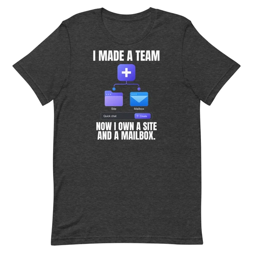 I Made A Team — Dark Grey Heather shirt, front design